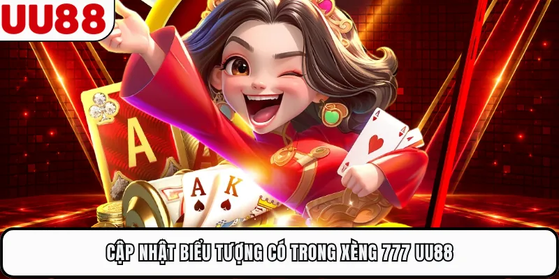 Cập nhật biểu tượng có trong Xèng 777 UU88