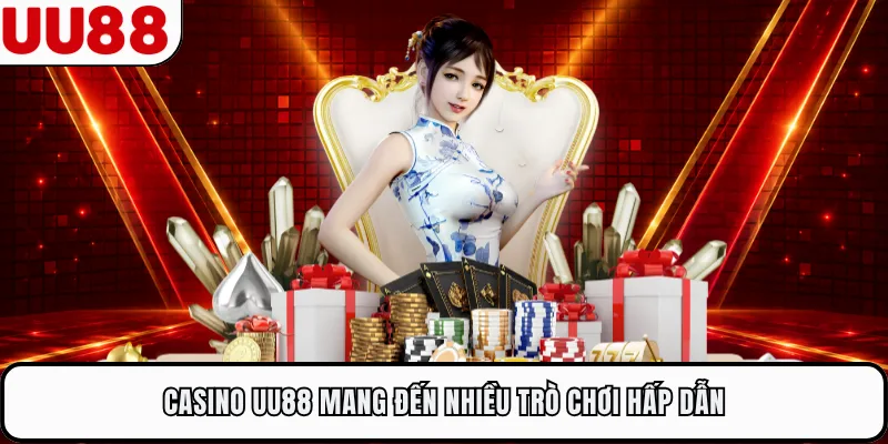 Casino UU88 mang đến nhiều trò chơi hấp dẫn