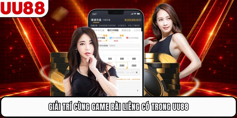 Giải trí cùng game bài Liêng có trong UU88