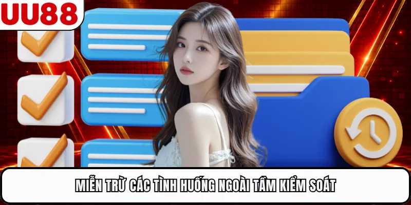 Miễn trừ các tình huống ngoài tầm kiểm soát 