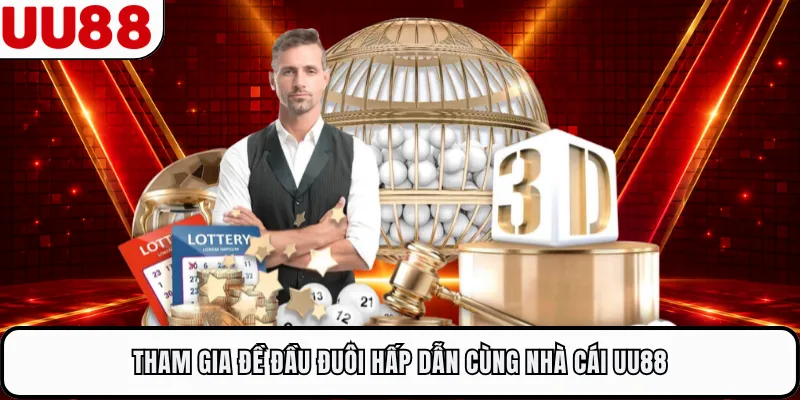 Tham gia đề đầu đuôi hấp dẫn cùng nhà cái UU88