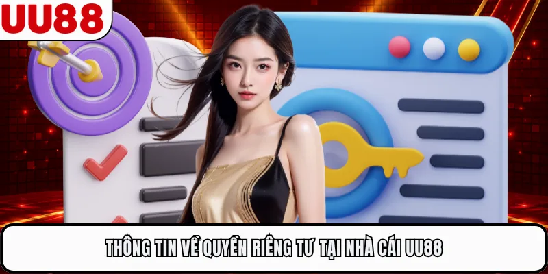 Thông tin về quyền riêng tư tại nhà cái UU88